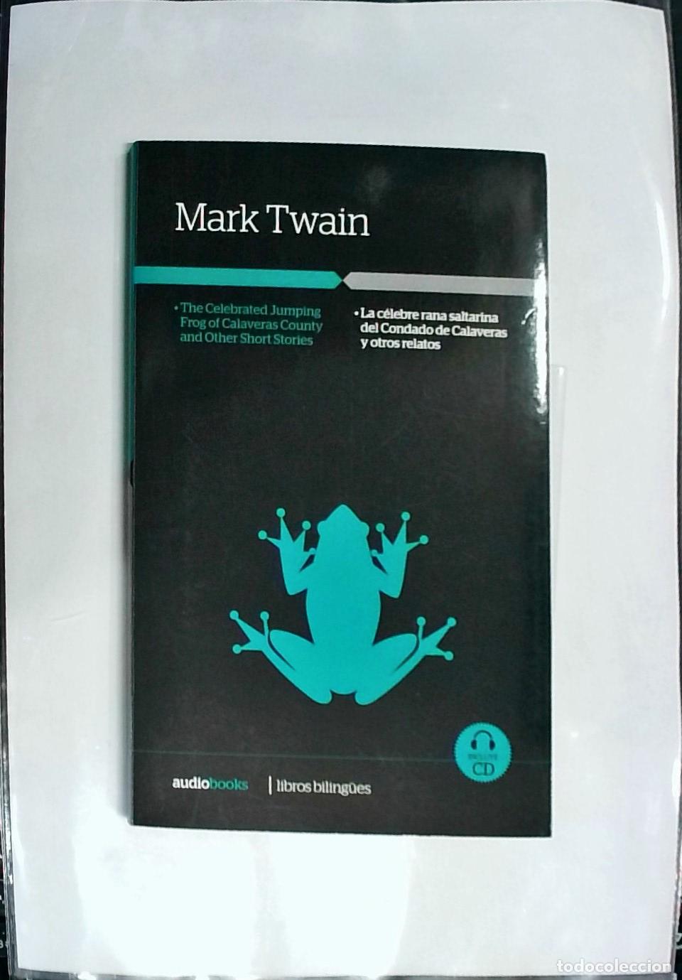 Libri di seconda mano: La c&eacute;lebre rana saltarina del Condado de Calaveras y otros relatos - Twain, Mark: