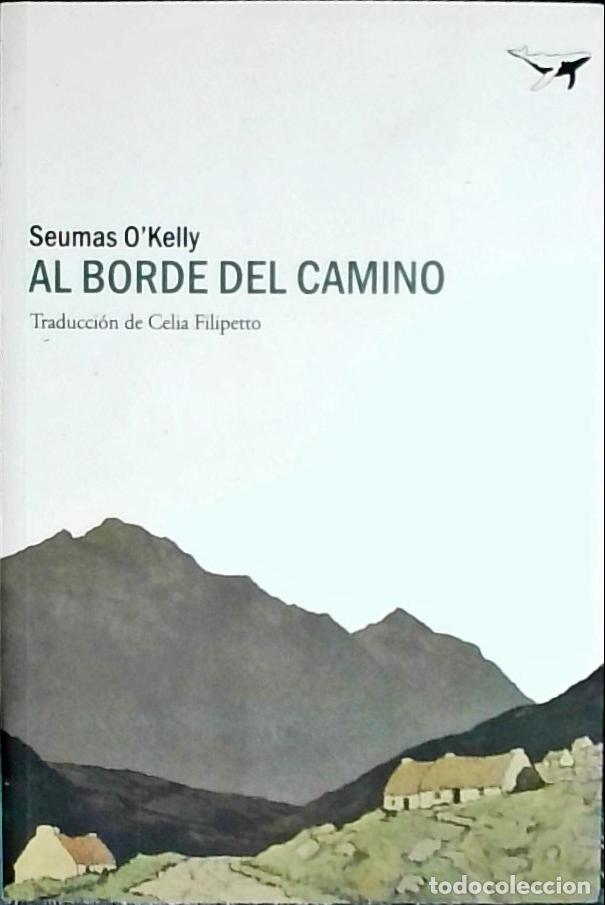 Libri di seconda mano: Al borde del camino. Relatos de Connacht - O KELLY, Seumas: