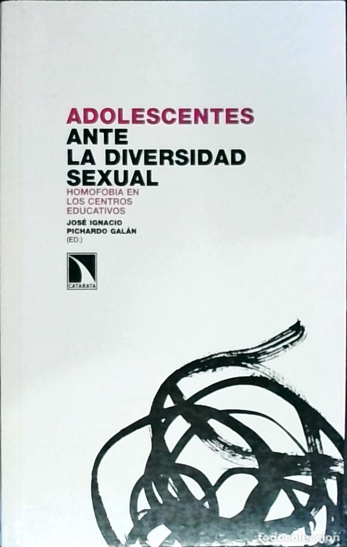 Libri di seconda mano: Adolescentes ante la diversidad sexual. Homofobia en los centros educativos - PICHARDO GALAN, Jos&eacute; I