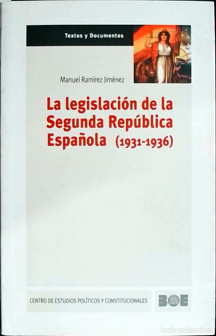 books: La legislaci&oacute;n de la Segunda Rep&uacute;blica Espa&ntilde;ola : (1931 1936) - Ram&iacute;rez, Manuel :