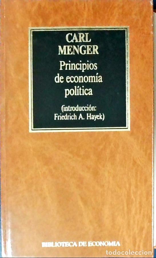 books: Principios de econom&iacute;a pol&iacute;tica. Introducci&oacute;n: Friedrich A. Hayek) - MENGER, Carl: