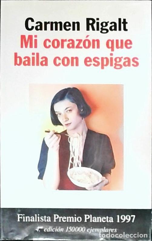 books: Mi coraz&oacute;n que baila con espigas - Rigalt, Carmen: