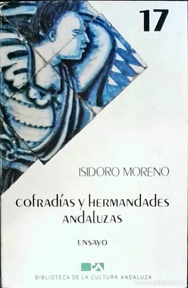 B&uuml;cher: Hermandades y Cofrad&iacute;as andaluzas : estructura, simbolismo e identidad - Moreno, Isidoro: