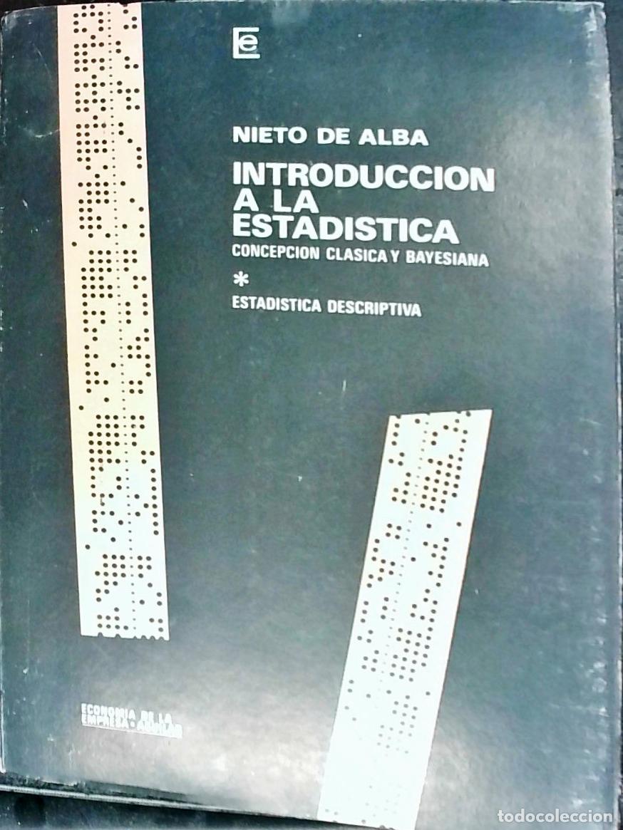 Libros: Introducci&oacute;n a la estad&iacute;stica. Concepci&oacute;n b&aacute;sica y bayesiana. N&uacute;meros &iacute;ndices. Series cronol&oacute;gicas -