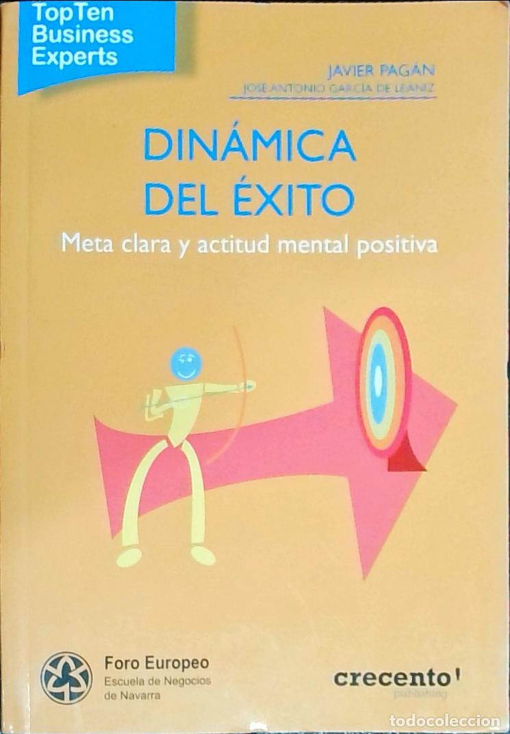 Libros: Din&aacute;mica del &eacute;xito. Meta clara y actidu mental positiva - Pag&aacute;n, Javier: