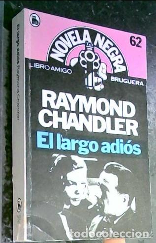 Libros: El largo adi&oacute;s - Chandler, Raymond :