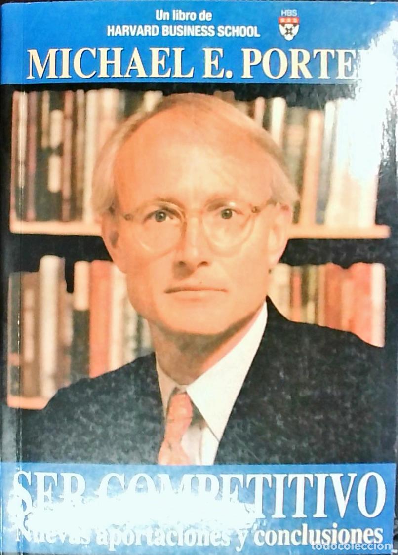 Libros: Ser competitivo. Nuevas aportaciones y conclusiones - Porter, Michael E.: