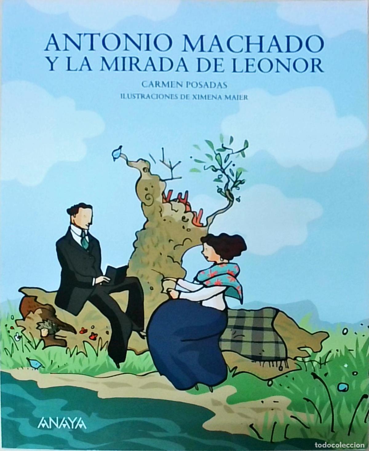 Libros: Antonio Machado y la mirada de Leonor - POSDADAS, Carmen: