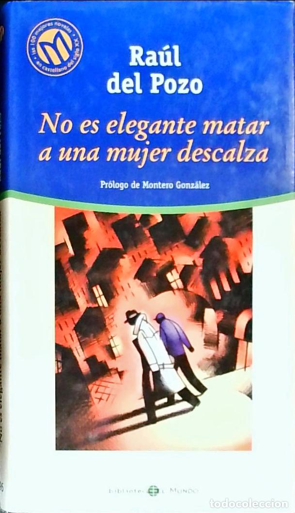 books: No es elegante matar a una mujer descalza - Pozo, Ra&uacute;l del: