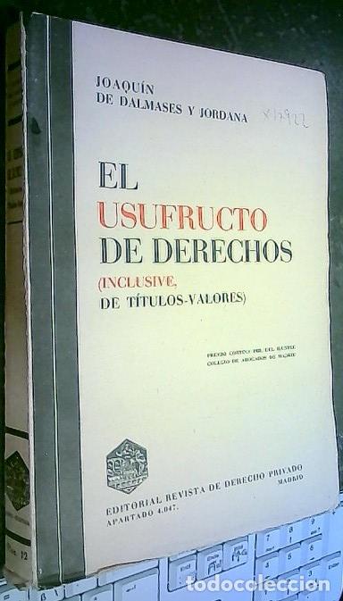books: El usufructo de derechos (inclusive, de t&iacute;tulos - valores). Estudio de Derecho espa&ntilde;ol y extranjero,