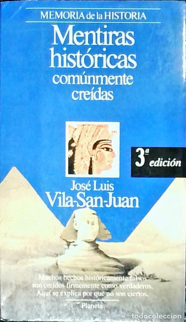 Livros em segunda m&atilde;o: Mentiras hist&oacute;ricas comunmente cre&iacute;das - Vila San Juan, Jos&eacute; Luis: