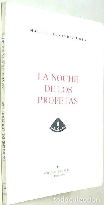 Libros: La noche de los profetas. Con dedicatoria aut&oacute;grafa - FERNANDEZ MOTA, Manuel: