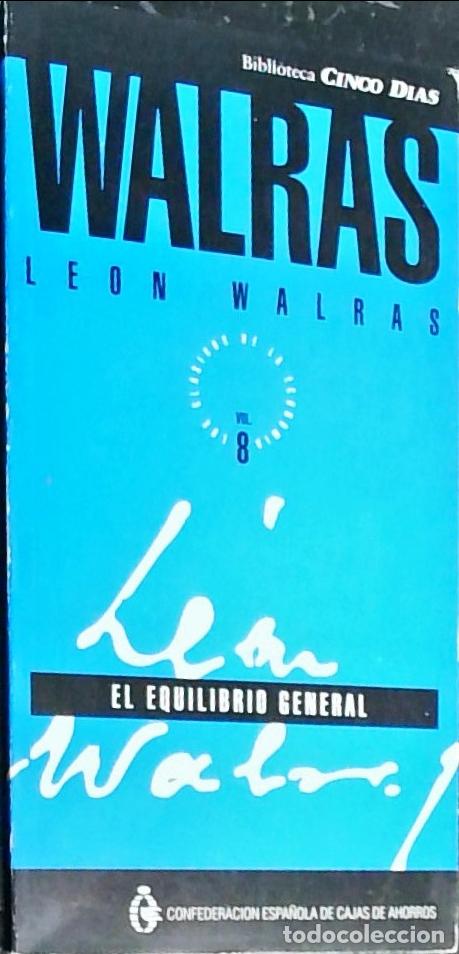 Libros: El equilibrio general. Los cl&aacute;sicos de la econom&iacute;a, Vol. 8 - WALRAS, Leon: