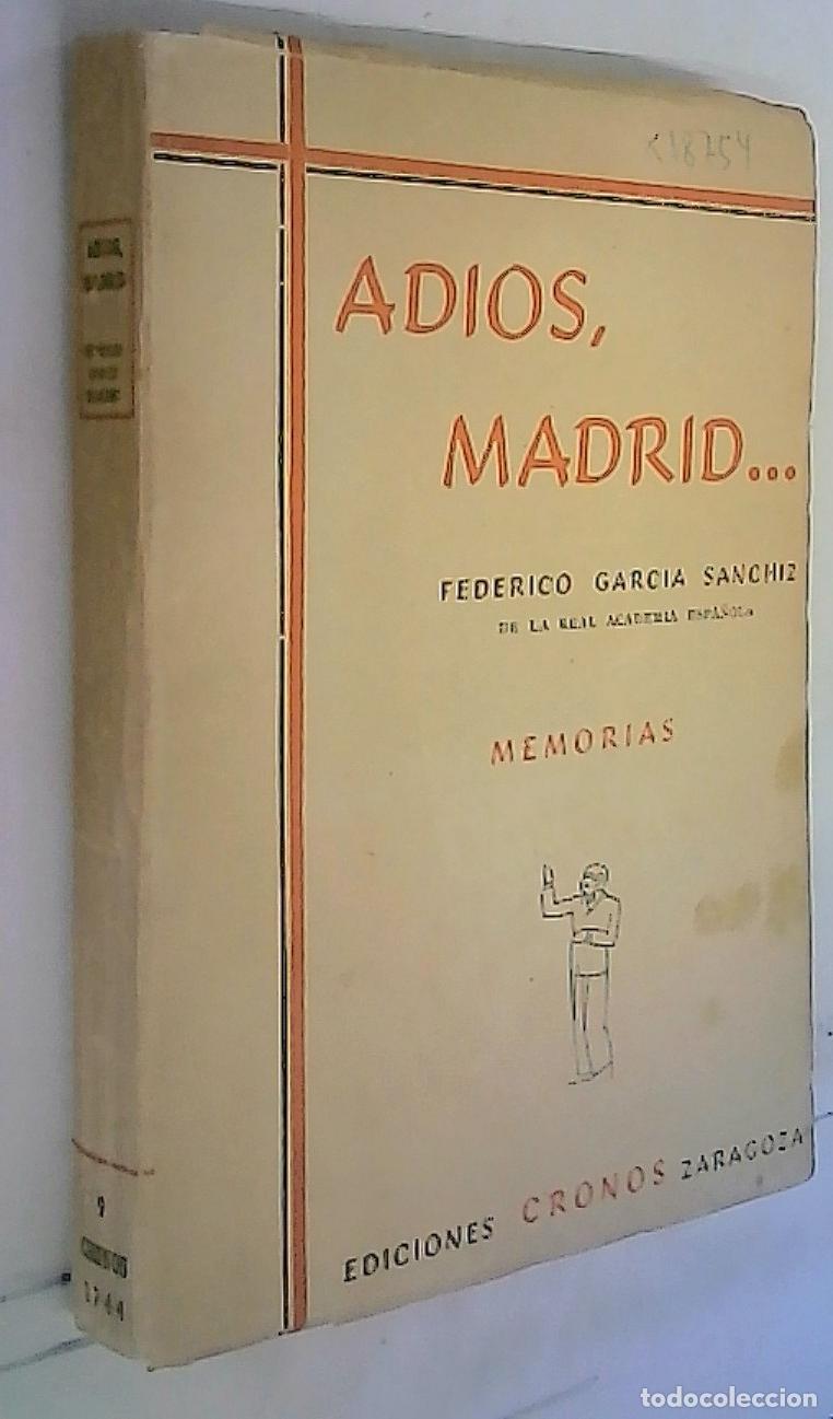 Libros: Adi&oacute;s, Madrid? Memorias de Madrid y del autor, referentes a las dos primeras d&eacute;cadas del siglo - Gar