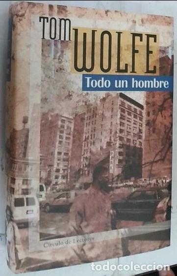 Libros: Todo un hombre - Wolfe, Tom: