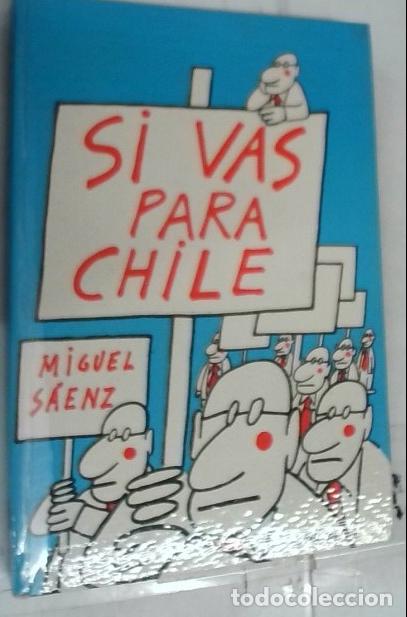 Libros: Si vas para Chile - S&aacute;enz, Miguel:
