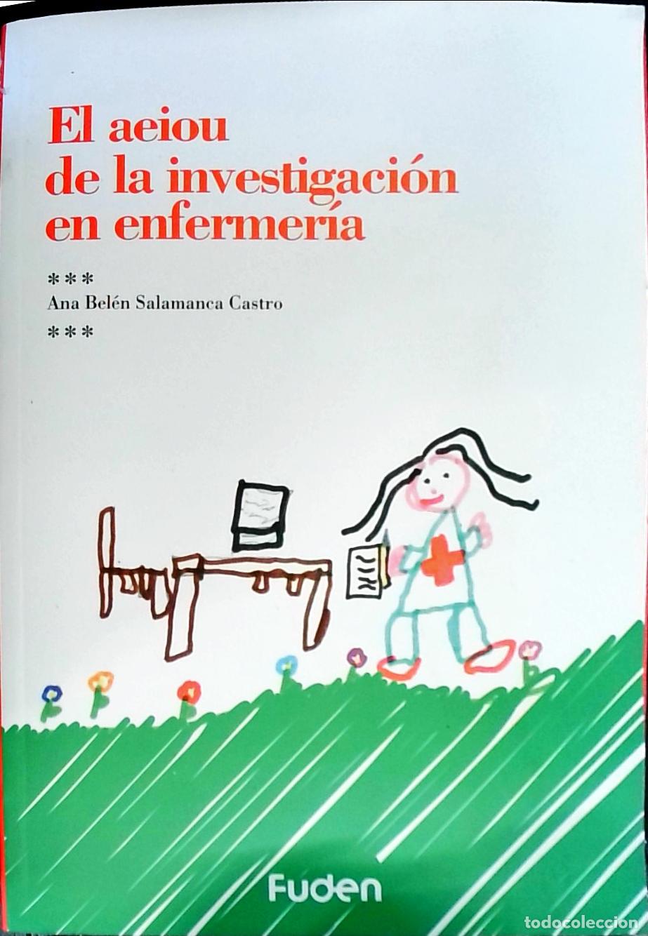 Libros: El aeiou de la investigaci&oacute;n en enfermer&iacute;a - SALAMANCA CASTRO, Ana Bel&Eacute;N: