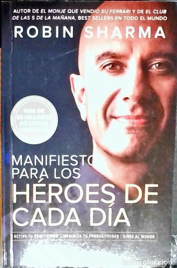 books: Manifiesto para los h&eacute;roes de cada d&iacute;a. Activa tu positivismo, maximiza tu productividad, sirve al m