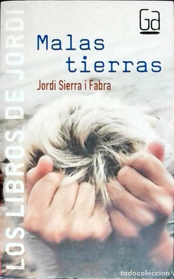 books: Malas tierras - SIERRA I FABRA, Jordi: