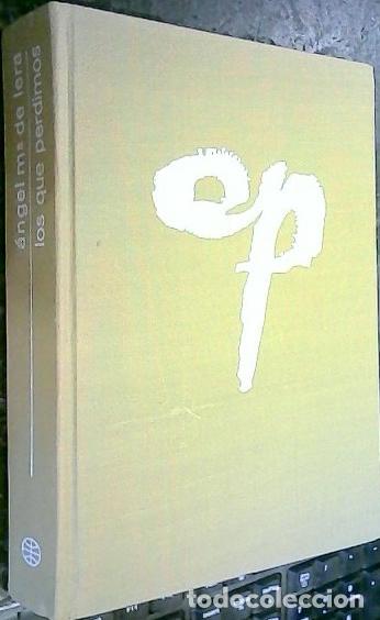 B&uuml;cher: Los que perdimos - Lera, &Aacute;ngel Mar&iacute;a de: