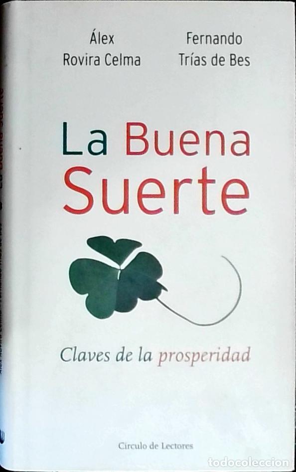 Libros: La buena suerte : claves de la prosperidad - Tr&iacute;as de Bes, Fernando: