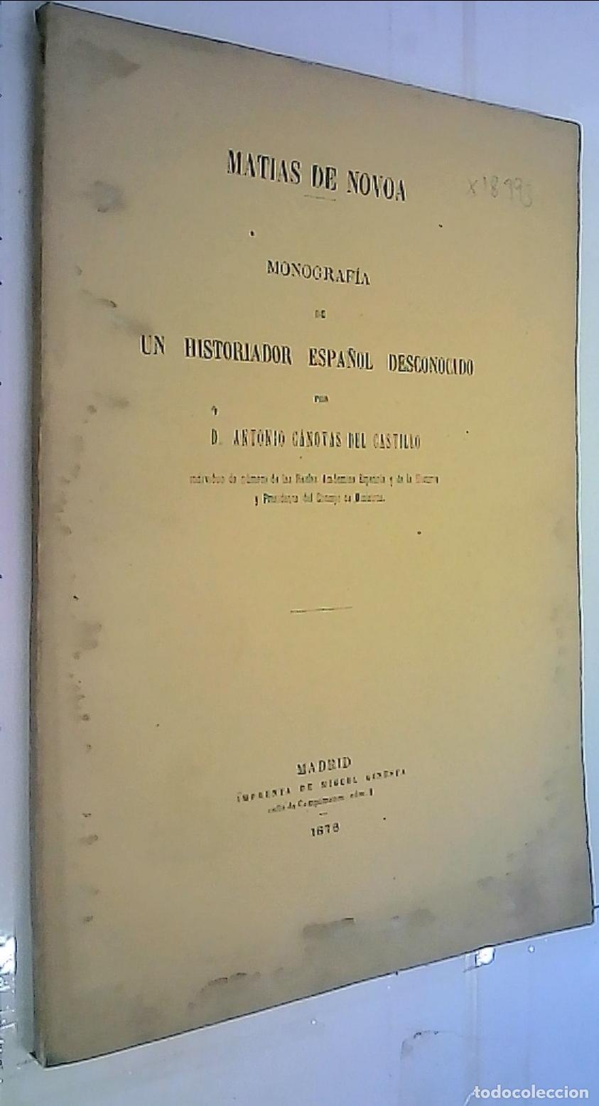 Libros: Mat&iacute;as de Novoa. Monograf&iacute;a de un historiador espa&ntilde;ol desconodido - C&aacute;novas del Castillo, Antonio: