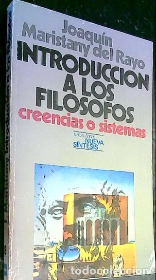 books: Introducci&oacute;n a los Fil&oacute;sofos. Crrencias o sistemas - Maristany, Joaqu&iacute;n: