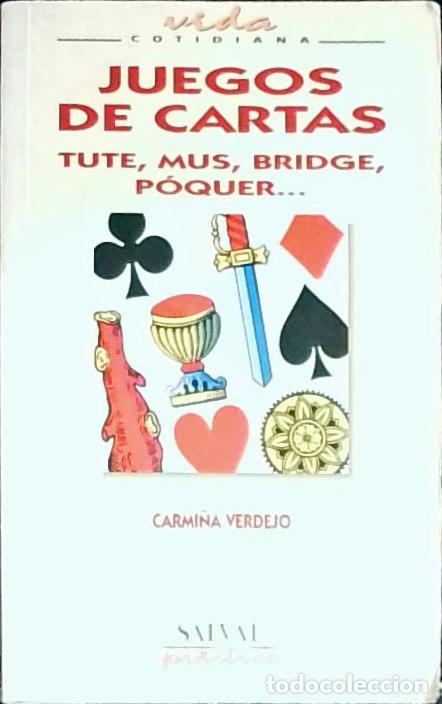 Libri di seconda mano: Juego de cartas. Tute, mus, bridge, p&oacute;quer&hellip; - Verdejo, Carmi&ntilde;a: