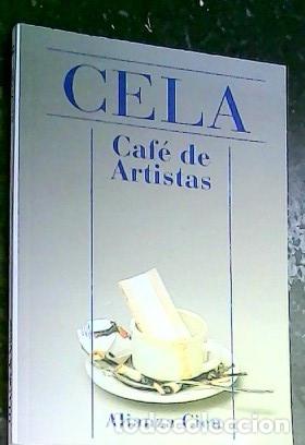 Libri di seconda mano: Caf&eacute; de artistas - Cela, Camilo Jos&eacute;: