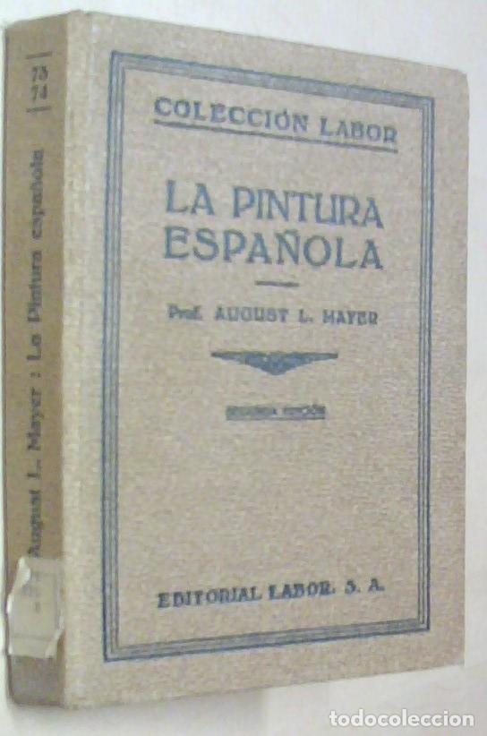 Libri di seconda mano: La pintura espa&ntilde;ola - MAYER, August L.: