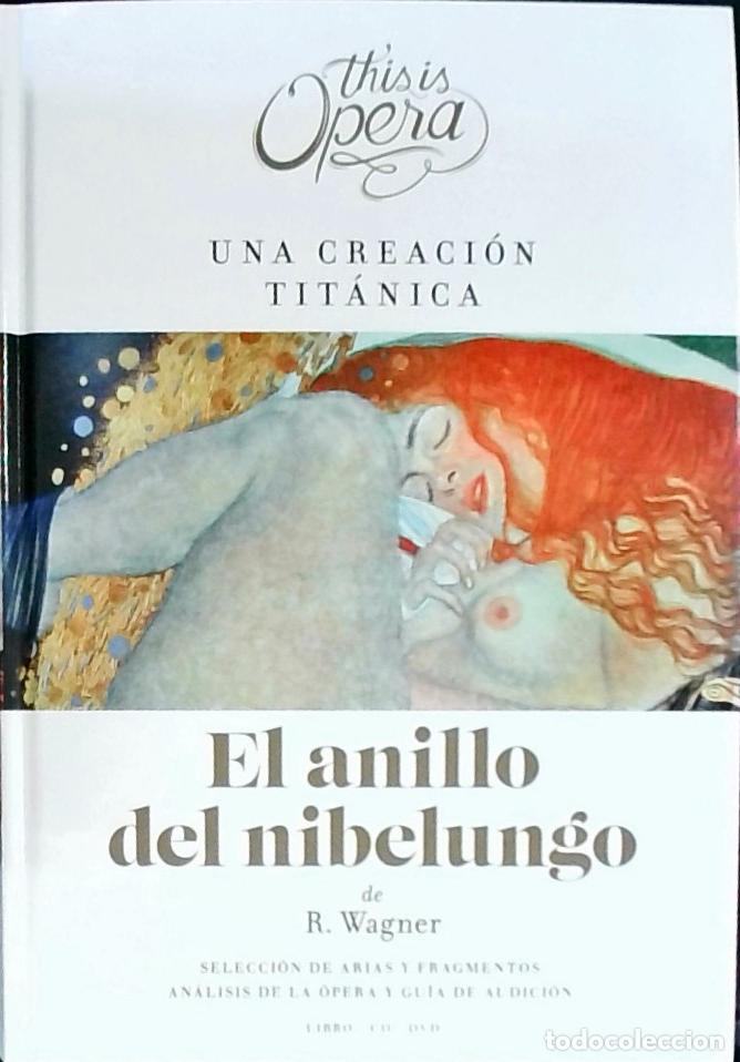 Libri di seconda mano: Una creaci&oacute;n tit&aacute;nica. El anillo del nibelungo. Selecci&oacute;n de arias y fragmentos. An&aacute;lisis de la Oper