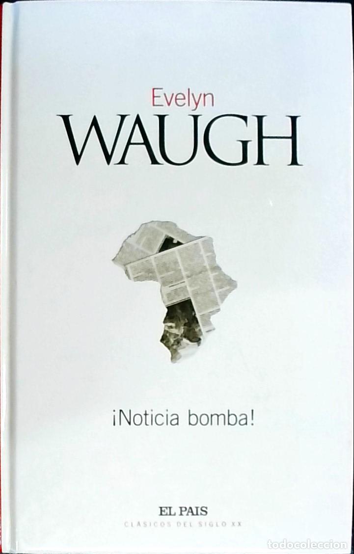 B&uuml;cher: Noticia bomba - WAUGH, Evelyn: