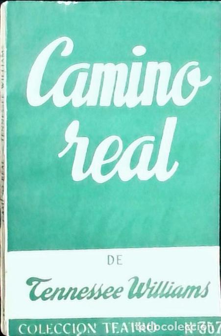 Libri di seconda mano: Camino real. Colecci&oacute;n Teatro N&ordm; 357 - WILLIAMS, Tennessee: