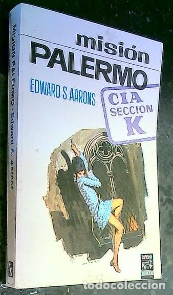 B&uuml;cher: Misi&oacute;n Palermo. CIA Secci&oacute;n K - Aarons, Edward S.: