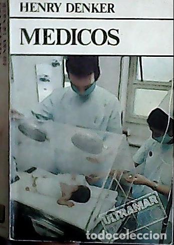 B&uuml;cher: M&eacute;dicos - Denker, Henry: