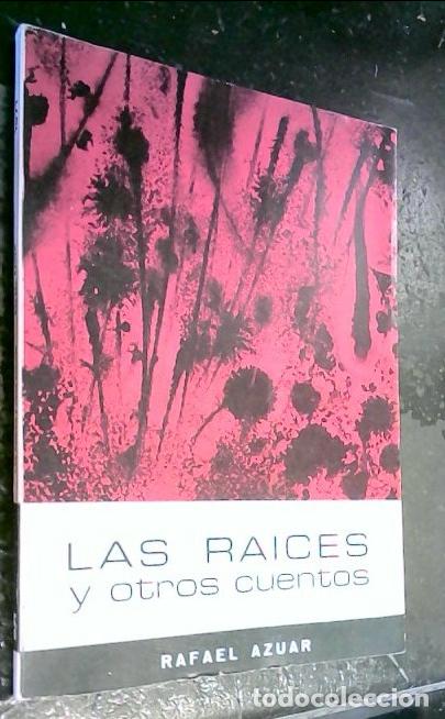 Libros: Las raices y otros cuentos - Azuar, Rafael: