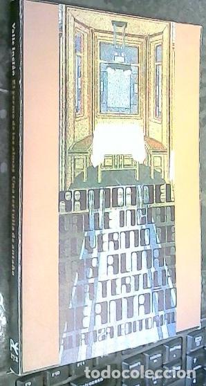 Libri di seconda mano: El yermo de las almas: Episodios de la vida &iacute;ntima. Una tertulia de anta&ntilde;o - Valle Incl&aacute;n, Ram&oacute;n del