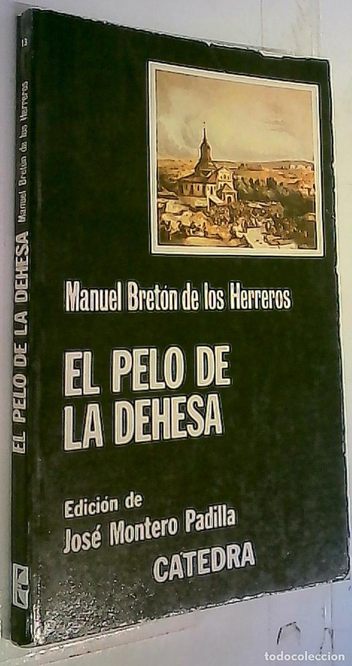 Libri di seconda mano: El pelo de la dehesa - Bret&oacute;n de los Herreros, Manuel: