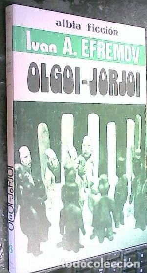 Libros: Olgoi-Jorjoi y otros relatos - Efremov, Iv&aacute;n:
