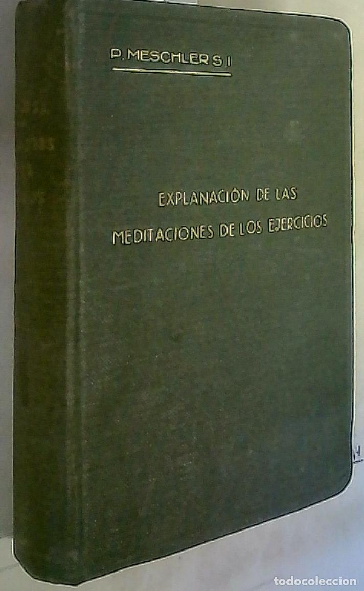 books: Explanaci&oacute;n de las Meditaciones del Libro de los Ejercicios de San Ignacio de Loyola - Meschler, P.