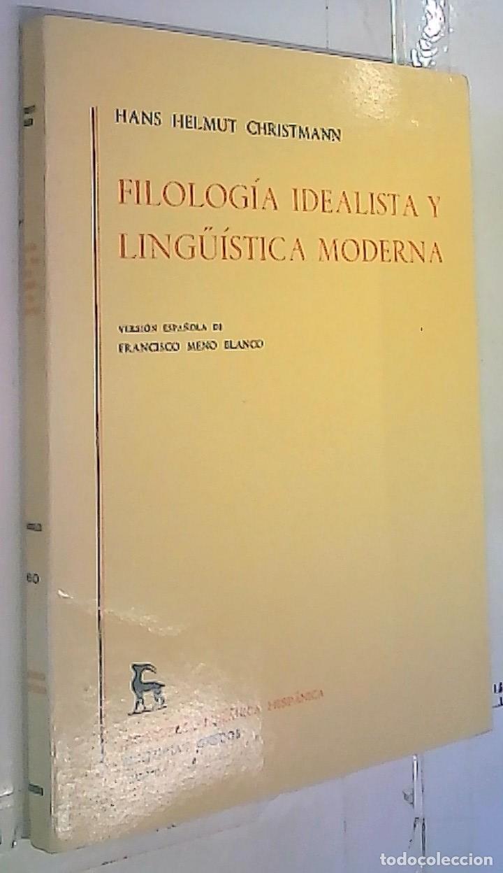 Livres: Filolog&iacute;a idealista y leng&uuml;&iacute;stica moderna - Christmann, Hans Helmut: