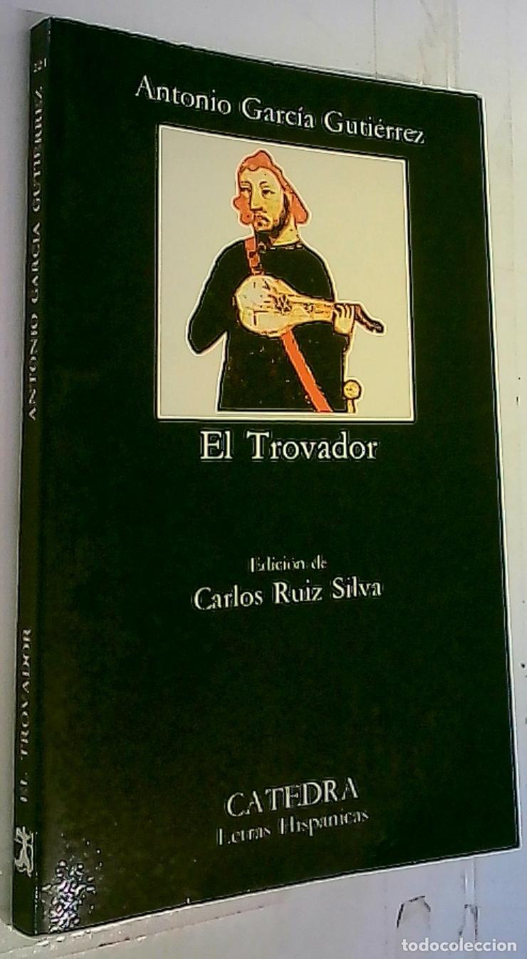 Libri di seconda mano: El trovador - Garc&iacute;a Guti&eacute;rrez, Antonio: