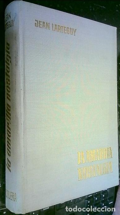 Libri di seconda mano: La amarilla nostalgia - Larteguy, Jean: