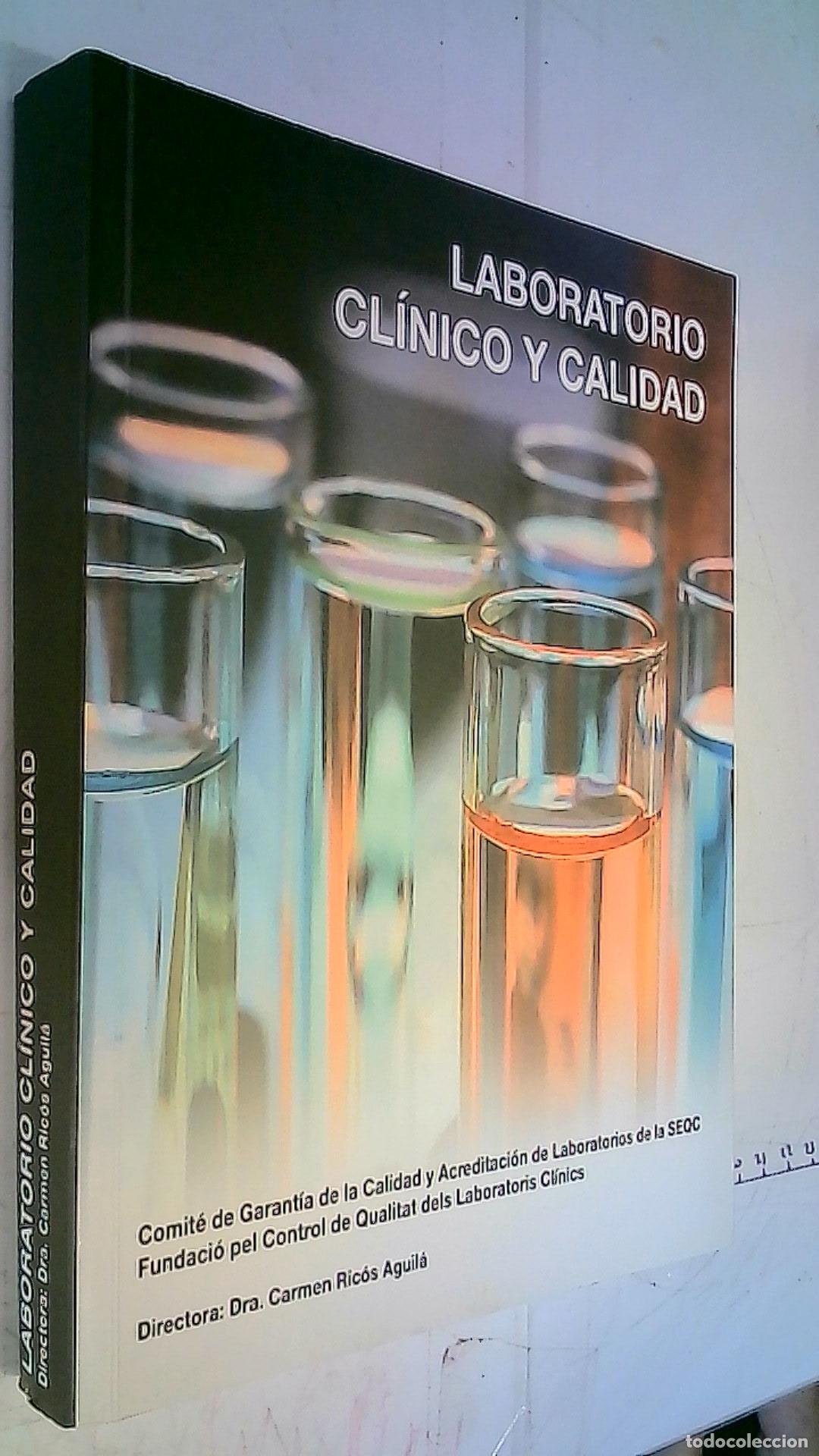 Libri di seconda mano: Laboratorio Cl&iacute;nico y Calidad. Comit&eacute; de Garant&iacute;a de la Calidad y Acreditaci&oacute;n de Laboratorios y Fun