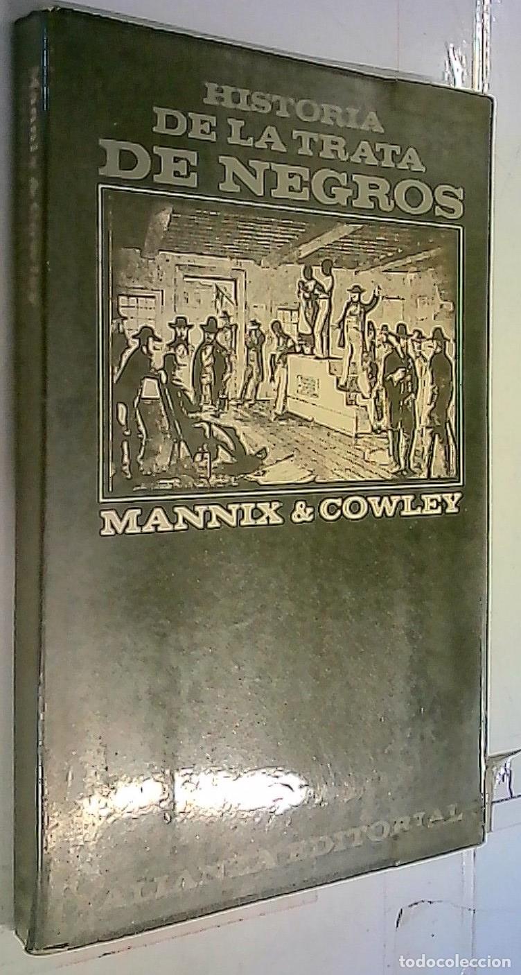 Libri di seconda mano: Historia de la trata de negros - Mannix & Cowley: