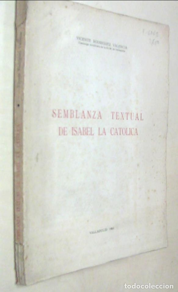 Libri di seconda mano: Semblanza textual de Isabel la Cat&oacute;lica - RODR&Iacute;GUEZ VALENCIA, Vicente: