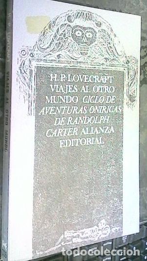 Libri di seconda mano: Viajes al otro mundo. Ciclo de aventuras on&iacute;ricas de Randolph Carter - Lovecraft, H. P.: