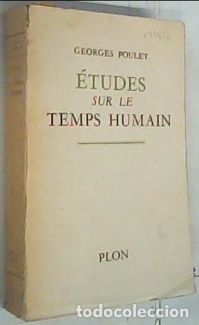 B&uuml;cher: &Eacute;tudes sur le temps humain - Poulet, Georges: