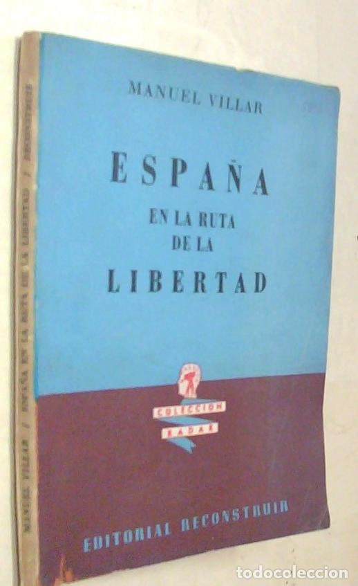 B&uuml;cher: Espa&ntilde;a en la ruta de la libertad - VILLAR, Manuel: