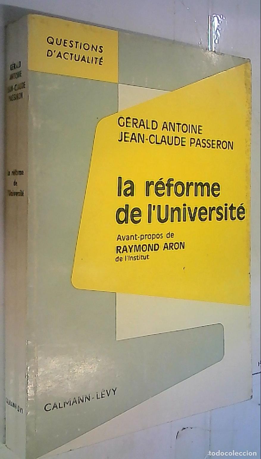 B&uuml;cher: La r&eacute;forme de l universit&eacute; - Antoine, Gerald y Passeron, Jean claude: